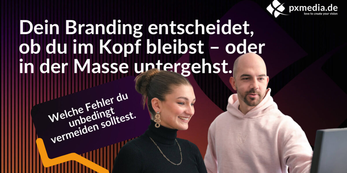Erfolgreiche Marken - Dein Branding entscheidet über Erfolg oder Misserfolg